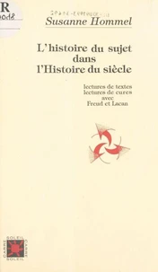L'histoire du sujet dans l'histoire du siècle
