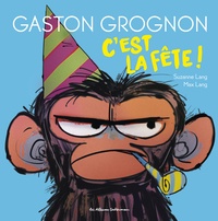 Susanne Lang et Max Lang - Gaston Grognon  : C'est la fête !.