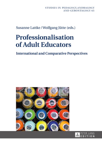 Susanne Lattke et Wolfgang Jütte - Professionalisation of Adult Educators - International and Comparative Perspectives.
