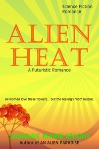  Susanne Marie Knight - Alien Heat, A Futuristic Romance.