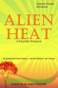Alien Heat, A Futuristic Romance