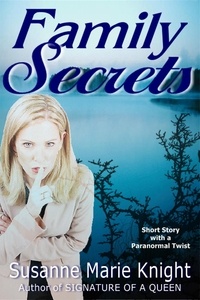  Susanne Marie Knight - Family Secrets (Short Story).