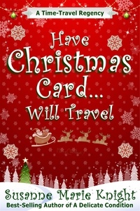  Susanne Marie Knight - Have Christmas Card... Will Travel.