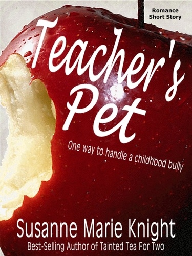  Susanne Marie Knight - Teacher's Pet (Short Story).