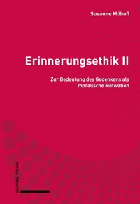 Erinnerungsethik II