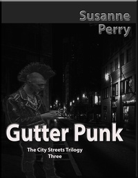  Susanne Perry - Gutter Punk - City Streets Trilogy, #3.