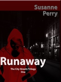  Susanne Perry - Runaway - City Streets Trilogy, #1.