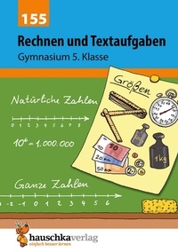 Susanne Simpson et Tina Wefers - Mathematik 155 : Rechnen und Textaufgaben - Gymnasium 5. Klasse.