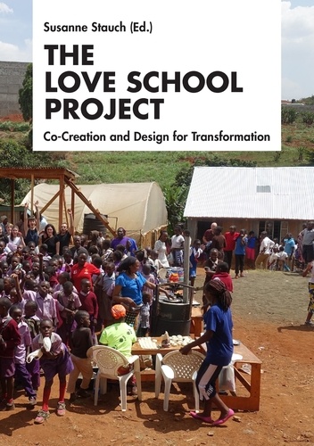 The Love School Project. Co-Creation and Design for Transformation