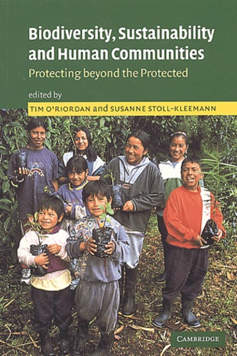 Susanne Stoll-Kleemann et  Collectif - Biodiversity, Sustainability and Human Communities. - Protecting beyond the Protected.