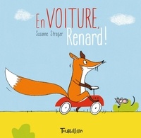 Susanne Strasser - En voiture, Renard !.