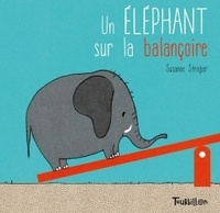 Susanne Strasser - Un éléphant sur la balançoire.