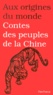 Maurice Coyaud et Susanne Strassmann - Contes Des Peuples De La Chine.