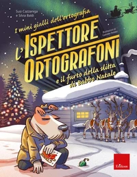 L'ispettore Ortografoni e il furto della slitta di Babbo Natale