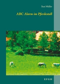 Susi Müller - ABC Alarm im Pferdestall - E F G H.