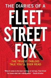 Susie Boniface - The Diaries of a Fleet Street Fox.
