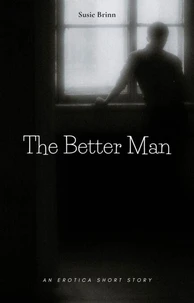 The Better Man
