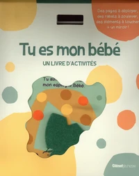 Tu es mon bébé