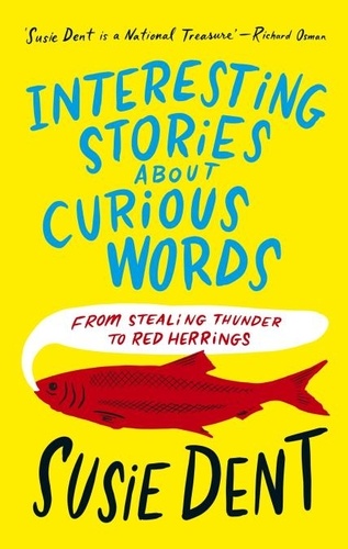 Interesting Stories about Curious Words. From Stealing Thunder to Red Herrings