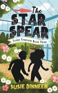  Susie Dinneen - The Star Spear - Stolen Treasures, #3.