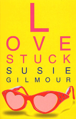 Susie Gilmour - Love Stuck.
