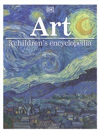 Susie Hodge et David Taylor - Art - A Children's Encyclopedia.