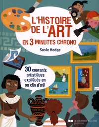 Susie Hodge - L'histoire de l'art en 3 minutes chrono.