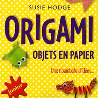 Susie Hodge - Origami - Objets en papier.