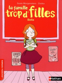 Susie Morgenstern - La famille trop d'filles  : Bella.