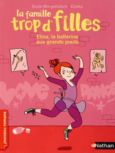 La famille trop d'filles  Elisa, la ballerine aux grands pieds - Occasion