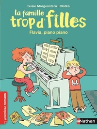 Susie Morgenstern - La famille trop d'filles  : Flavia, piano, piano.