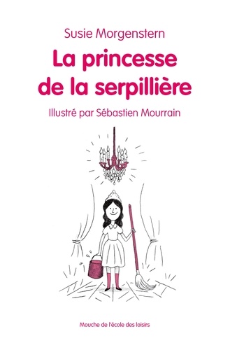 Susie Morgenstern - La princesse de la serpillière.