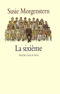 Ebook téléchargements gratuits epub La Sixième par Susie Morgenstern PDF 9782211035033 en francais