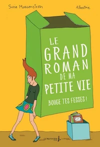 Bouge tes fesses !