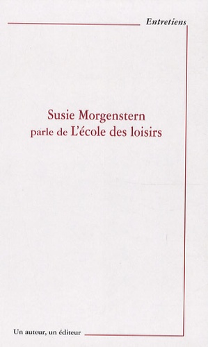 Susie Morgenstern - Susie Morgenstern parle de l'Ecole des loisirs.