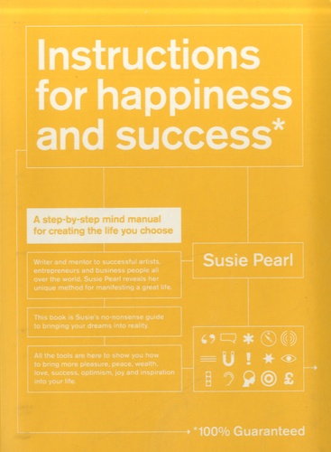 Susie Pearl - Instructions for Happiness and Success.