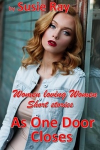  Susie Ray - As One Door Closes: Women Loving Women.