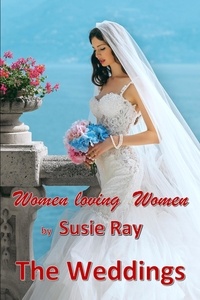  Susie Ray - The Weddings: Women Loving Women.