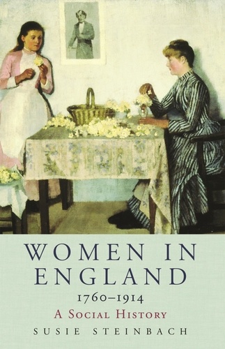 Women in England 1760-1914. A Social History