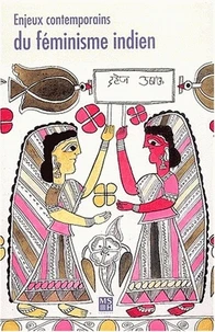 Enjeux Contemporains Du Feminisme Indien