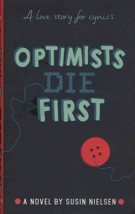 Susin Nielsen - Optimists Die First.