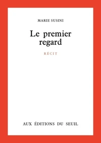 LE PREMIER REGARD