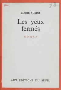 Les yeux fermés