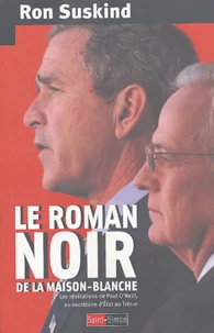 Le roman noir de la Maison-Blanche