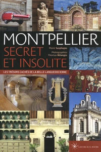 Montpellier secret et insolite