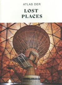 Atlas der Lost Places