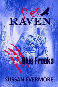 Pen Raven: Attack of the Blue Freaks