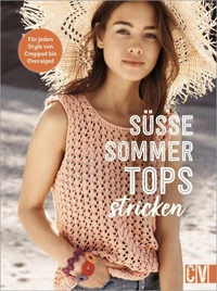 Süße Sommer-Tops stricken