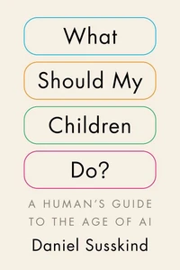 What Should My Children Do?