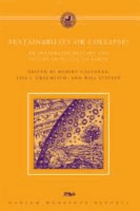 Sustainability or Collapse - An Integrated History and Future of People on Earth.